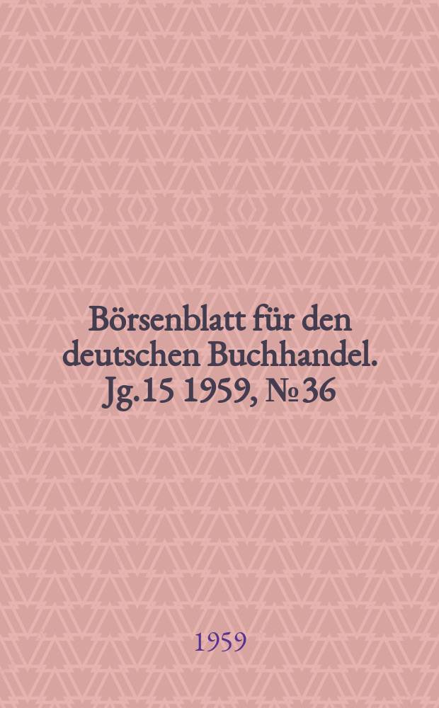 Börsenblatt für den deutschen Buchhandel. Jg.15 1959, №36
