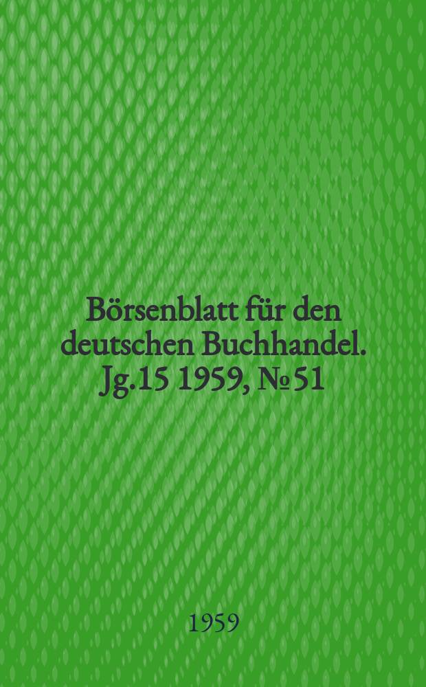 Börsenblatt für den deutschen Buchhandel. Jg.15 1959, №51