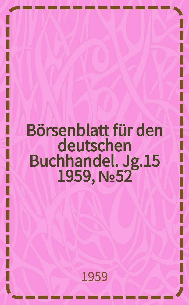 Börsenblatt für den deutschen Buchhandel. Jg.15 1959, №52