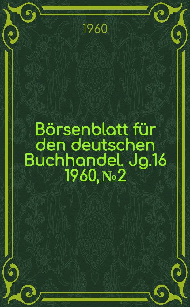 Börsenblatt für den deutschen Buchhandel. Jg.16 1960, №2