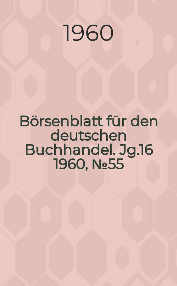 Börsenblatt für den deutschen Buchhandel. Jg.16 1960, №55