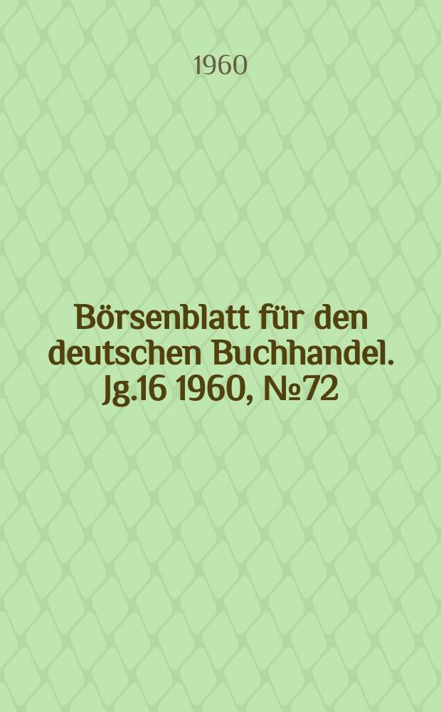 Börsenblatt für den deutschen Buchhandel. Jg.16 1960, №72