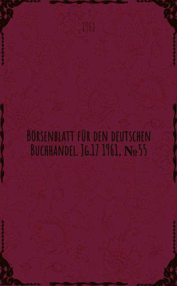 Börsenblatt für den deutschen Buchhandel. Jg.17 1961, №55