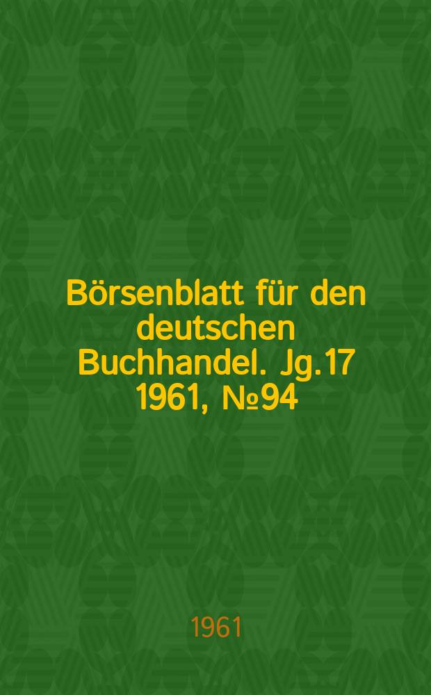 Börsenblatt für den deutschen Buchhandel. Jg.17 1961, №94