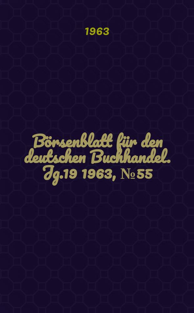 Börsenblatt für den deutschen Buchhandel. Jg.19 1963, №55