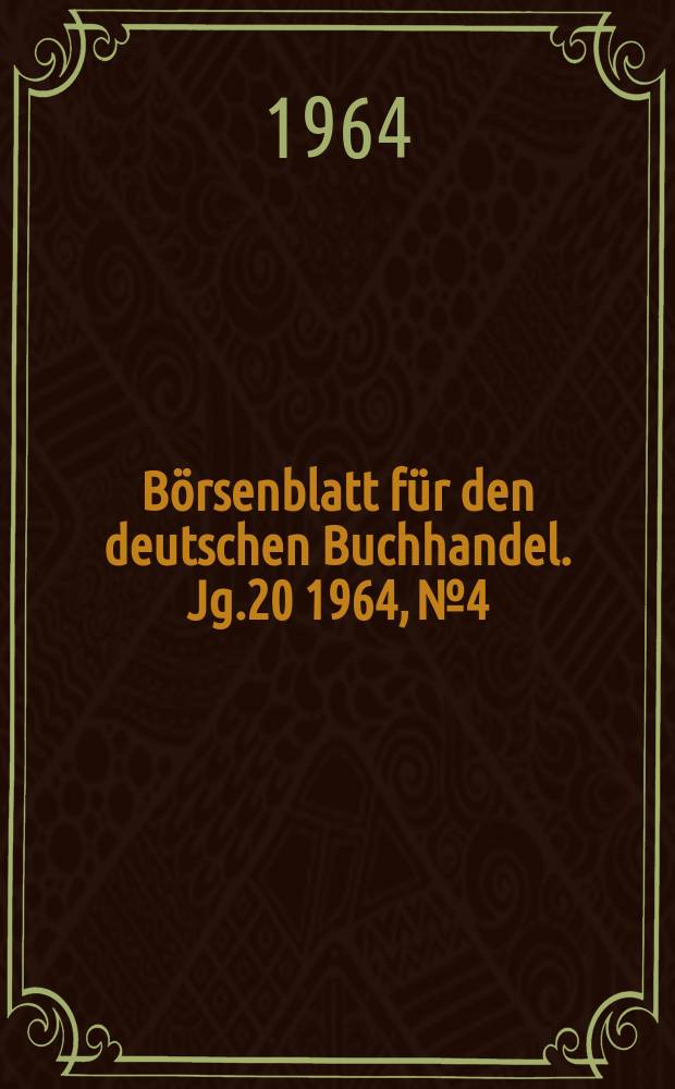 Börsenblatt für den deutschen Buchhandel. Jg.20 1964, №4