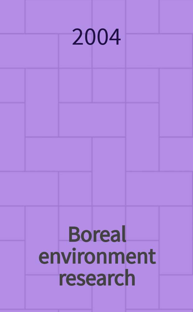 Boreal environment research : An intern. interdisciplinary j. Vol.9, №1