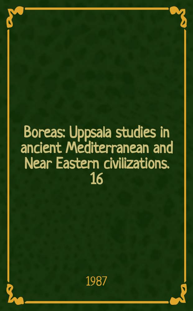 Boreas : Uppsala studies in ancient Mediterranean and Near Eastern civilizations. 16 : A Middle Helladic village