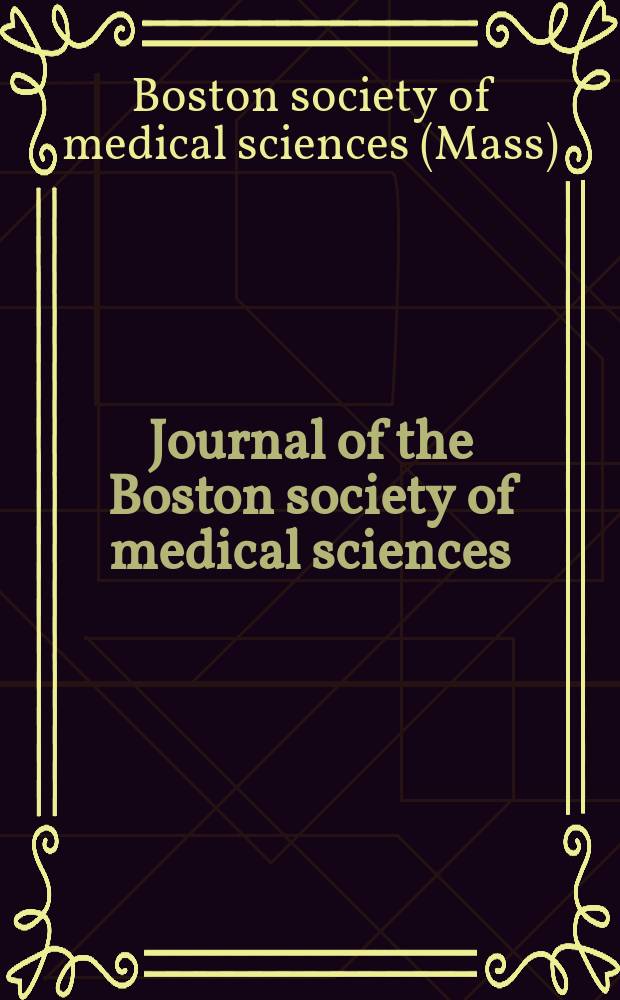 Journal of the Boston society of medical sciences