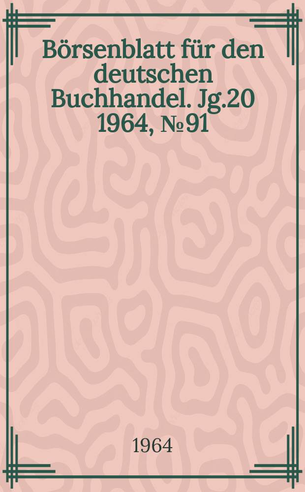 Börsenblatt für den deutschen Buchhandel. Jg.20 1964, №91