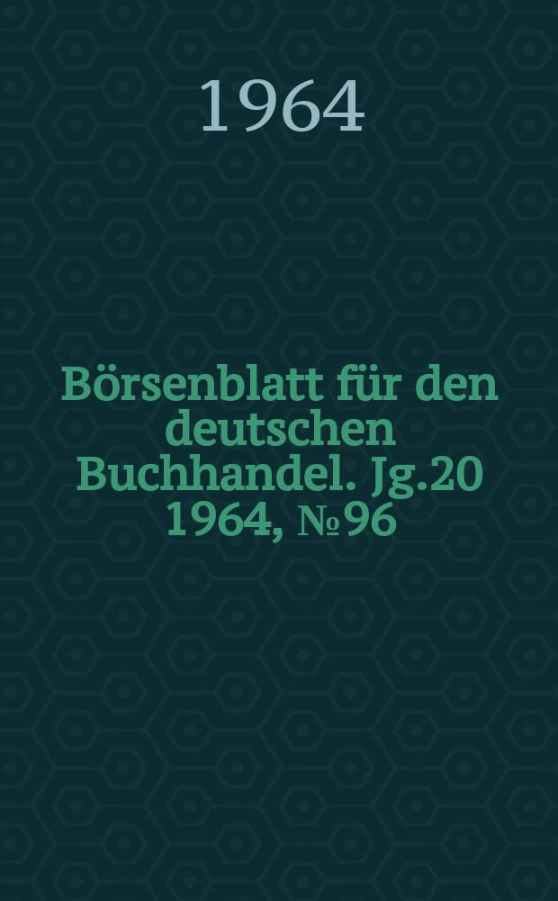 Börsenblatt für den deutschen Buchhandel. Jg.20 1964, №96