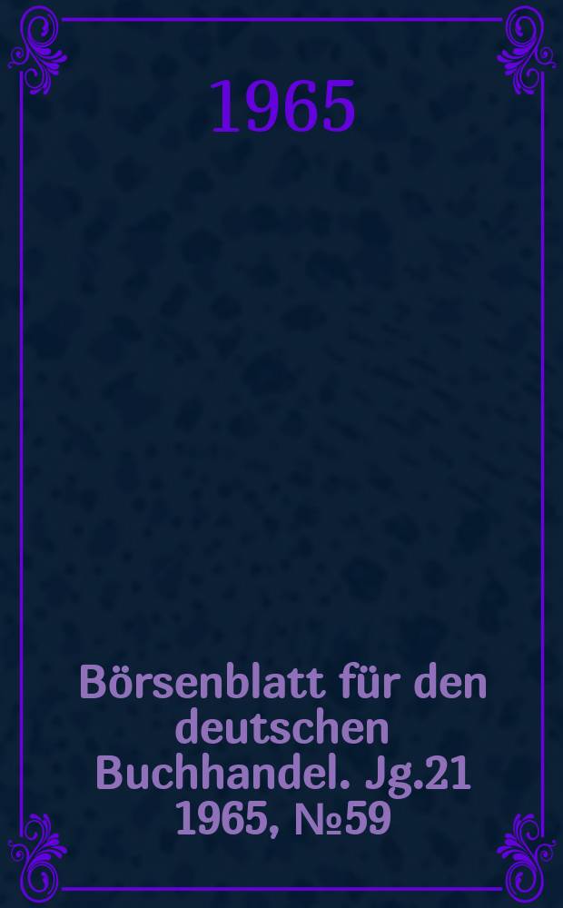 Börsenblatt für den deutschen Buchhandel. Jg.21 1965, №59