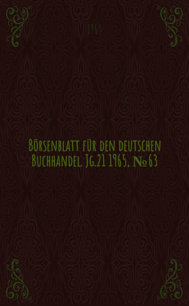 Börsenblatt für den deutschen Buchhandel. Jg.21 1965, №63