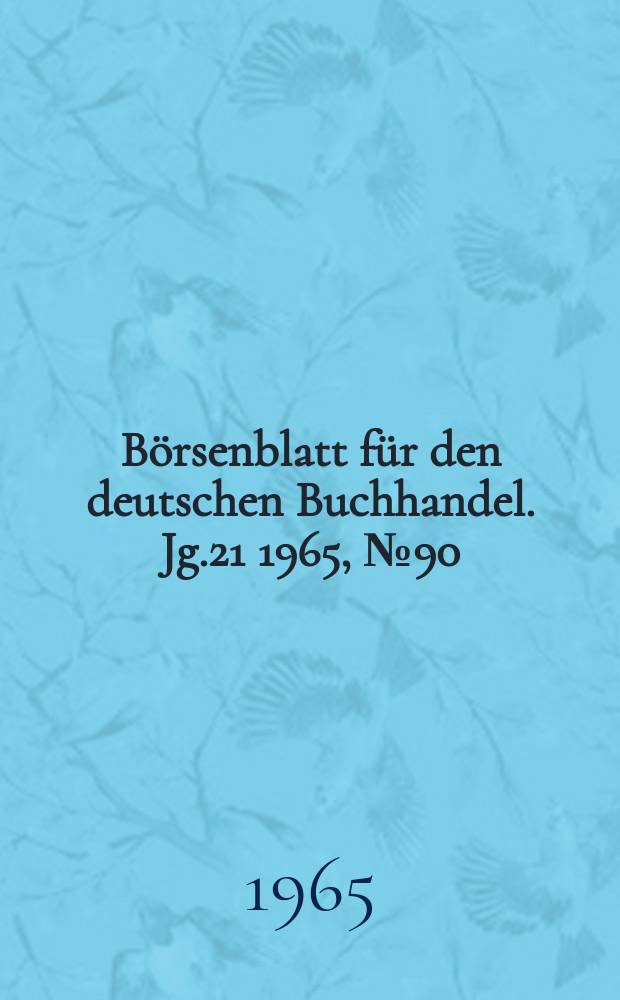 Börsenblatt für den deutschen Buchhandel. Jg.21 1965, №90