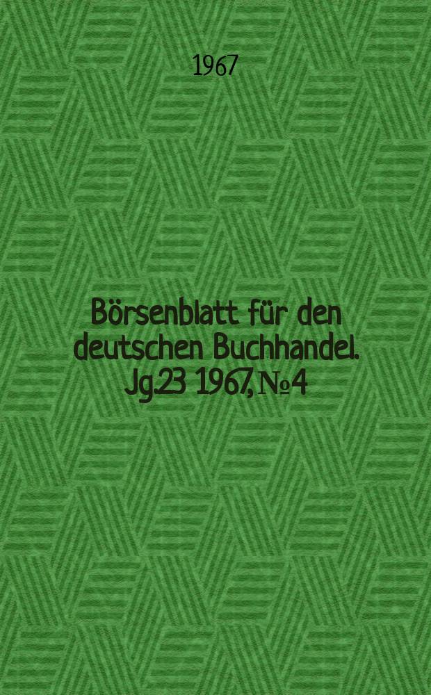 Börsenblatt für den deutschen Buchhandel. Jg.23 1967, №4
