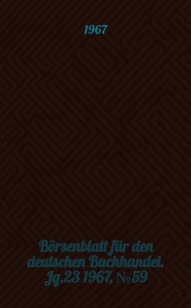 Börsenblatt für den deutschen Buchhandel. Jg.23 1967, №59