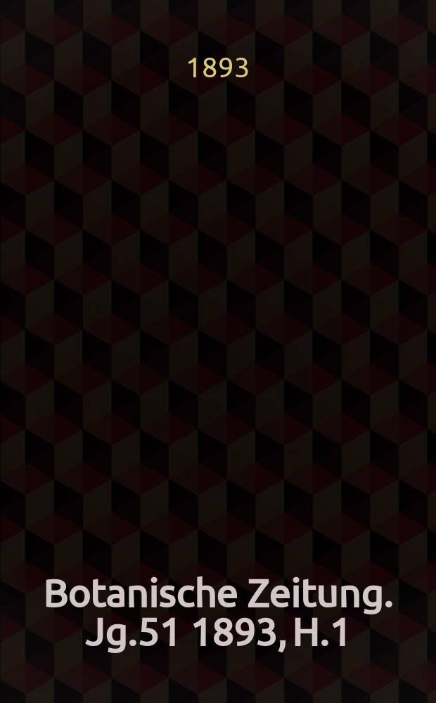 Botanische Zeitung. Jg.51 1893, H.1 : Ueber den Bau und die Entwickelung der Samenschalen einiger Lythrarieen