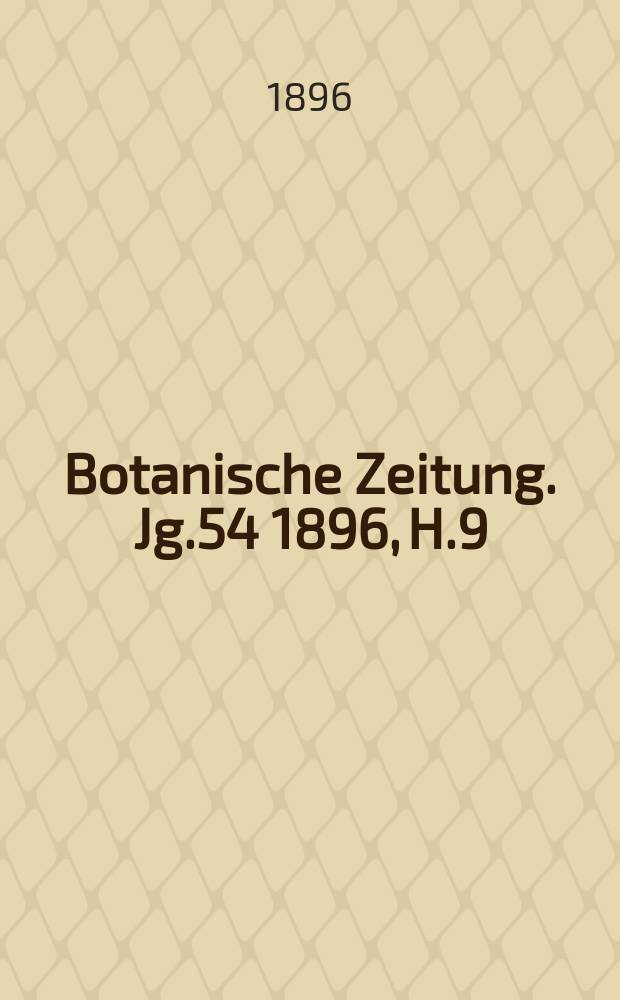 Botanische Zeitung. Jg.54 1896, H.9 : Die Entwickelung des weiblichen Vorkeimes beiden heterosporen Lycopodiaceen