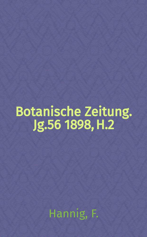 Botanische Zeitung. Jg.56 1898, H.2 : Ueber die Staubgrübchen an den Stämmen und Blattstielen der Cyathaeaceen und Marattiaceen