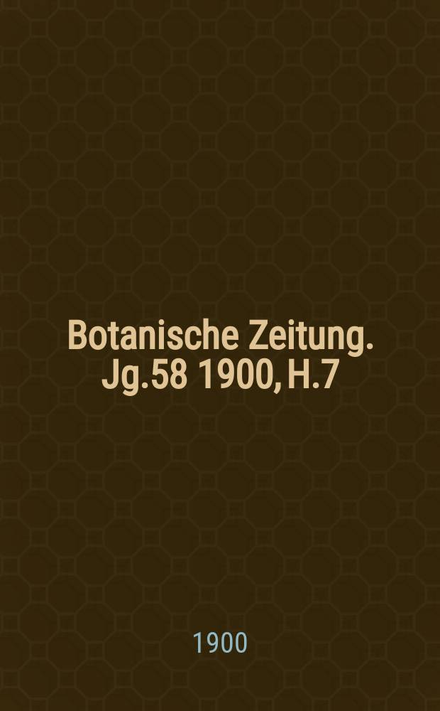 Botanische Zeitung. Jg.58 1900, H.7/9 : Bau und Entwickelungsgeschichte der Makrosporen von Isoetes und Selaginella und ihre Bedeutung für die Kenntniss des Wachsthums pflanzlicher Zellmembranen