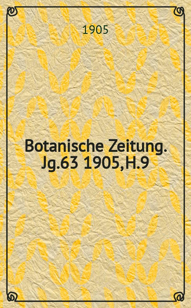Botanische Zeitung. Jg.63 1905, H.9/11 : Untersuchungen über die kontraktile Vakuole und die Wabenstruktur des Protoplasmas