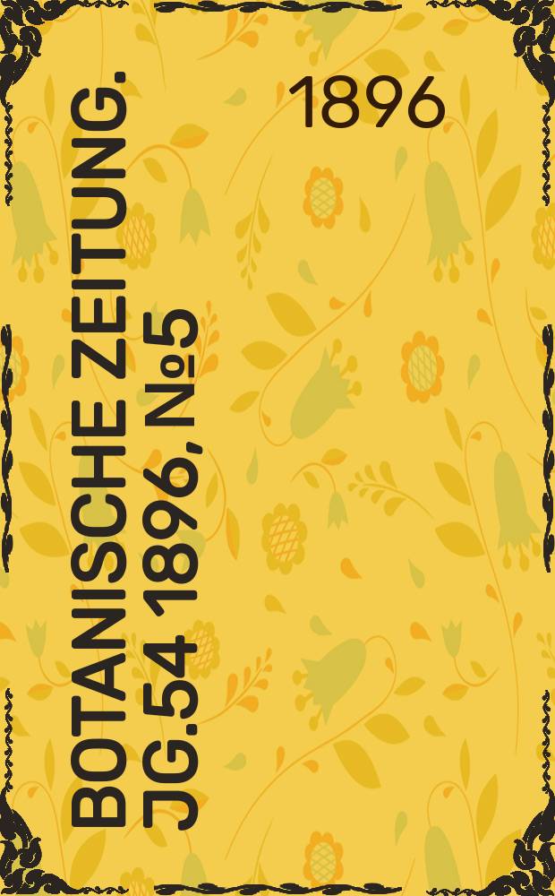 Botanische Zeitung. Jg.54 1896, №5