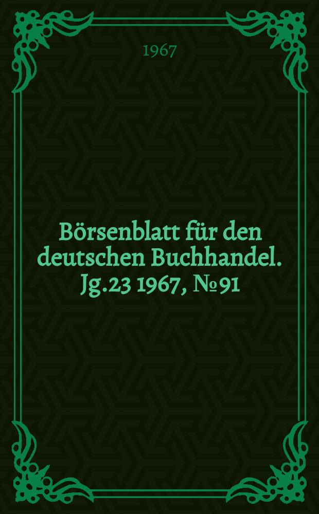 Börsenblatt für den deutschen Buchhandel. Jg.23 1967, №91