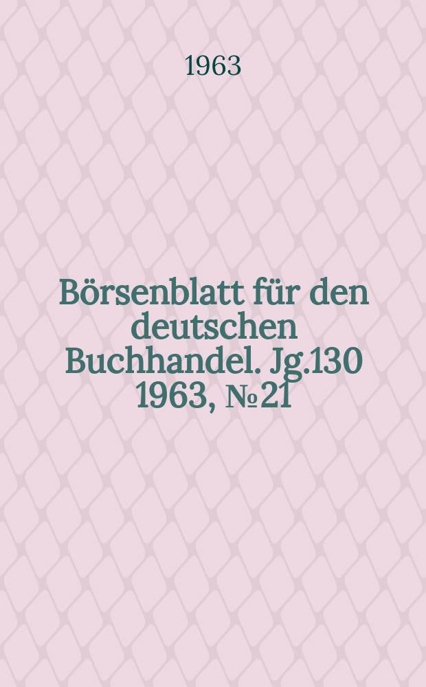 Börsenblatt für den deutschen Buchhandel. Jg.130 1963, №21