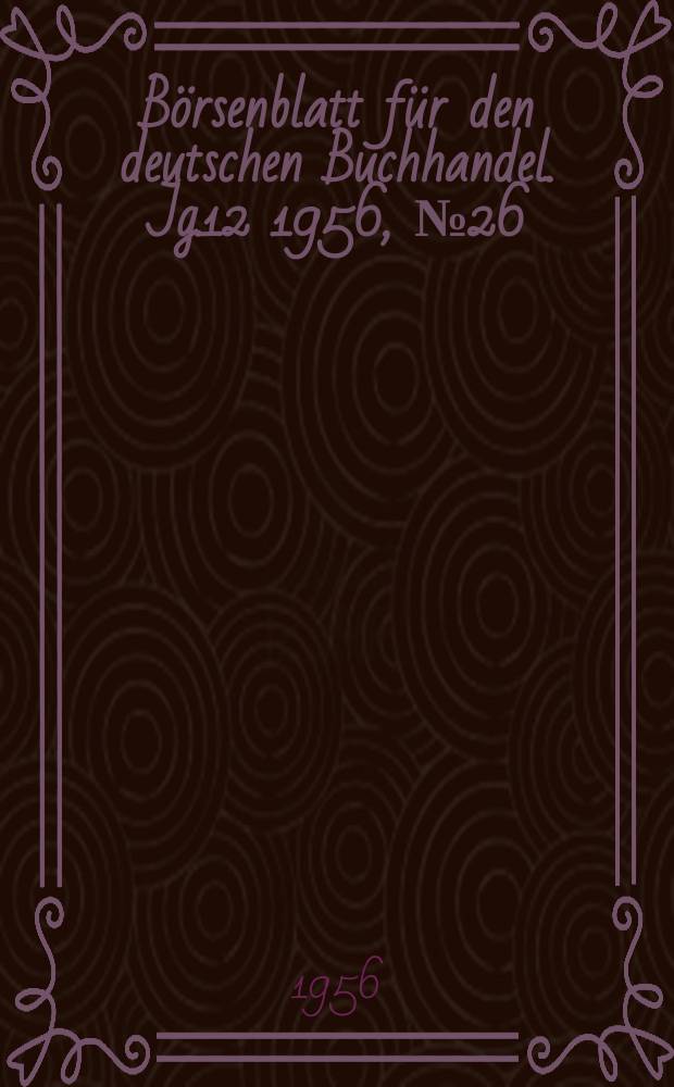 Börsenblatt für den deutschen Buchhandel. Jg.12 1956, №26