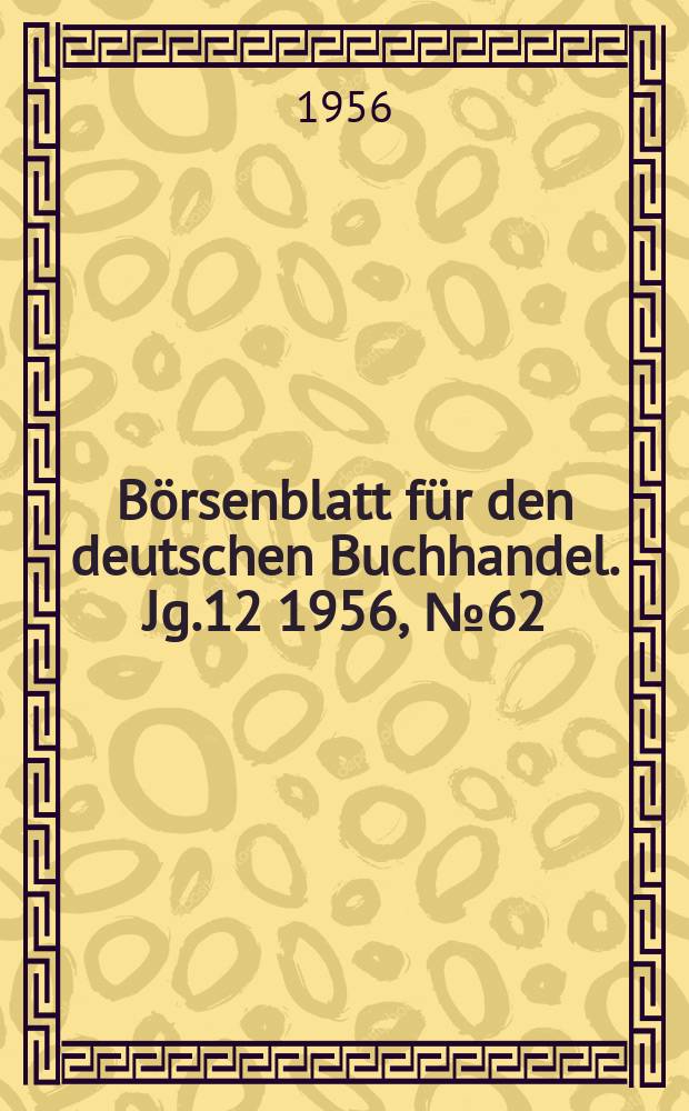 Börsenblatt für den deutschen Buchhandel. Jg.12 1956, №62