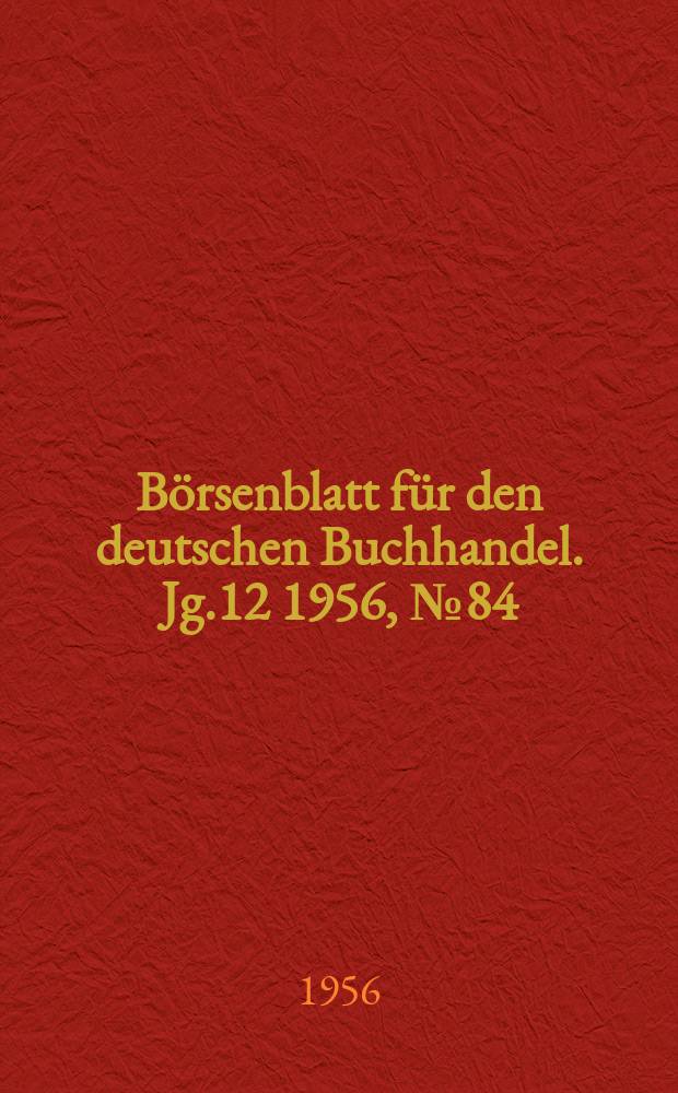 Börsenblatt für den deutschen Buchhandel. Jg.12 1956, №84