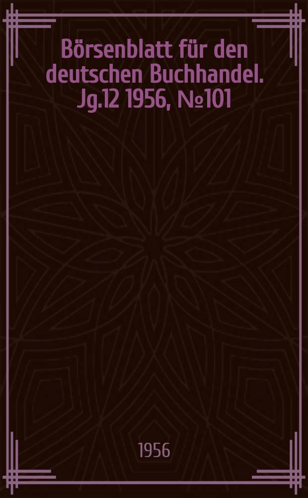 Börsenblatt für den deutschen Buchhandel. Jg.12 1956, №101