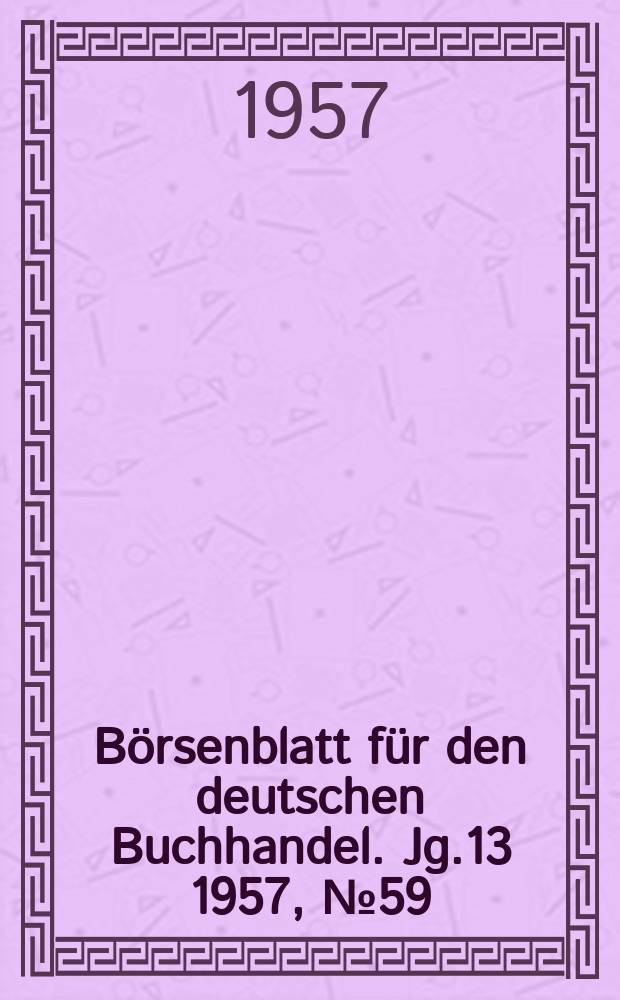 Börsenblatt für den deutschen Buchhandel. Jg.13 1957, №59