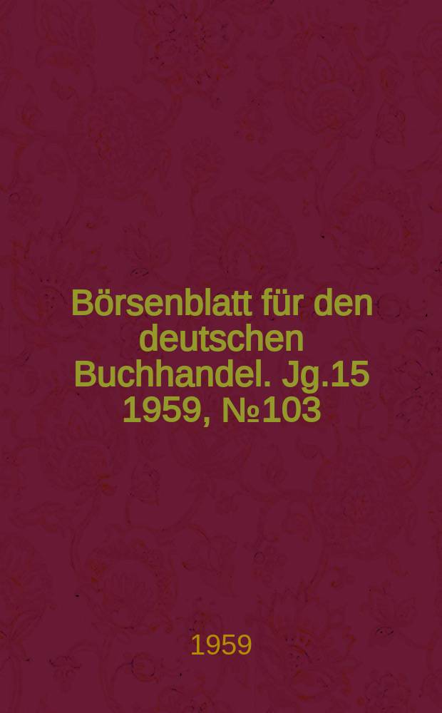 Börsenblatt für den deutschen Buchhandel. Jg.15 1959, №103