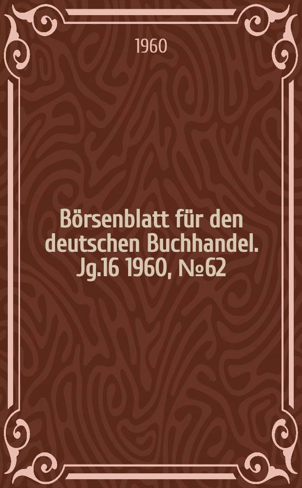 Börsenblatt für den deutschen Buchhandel. Jg.16 1960, №62