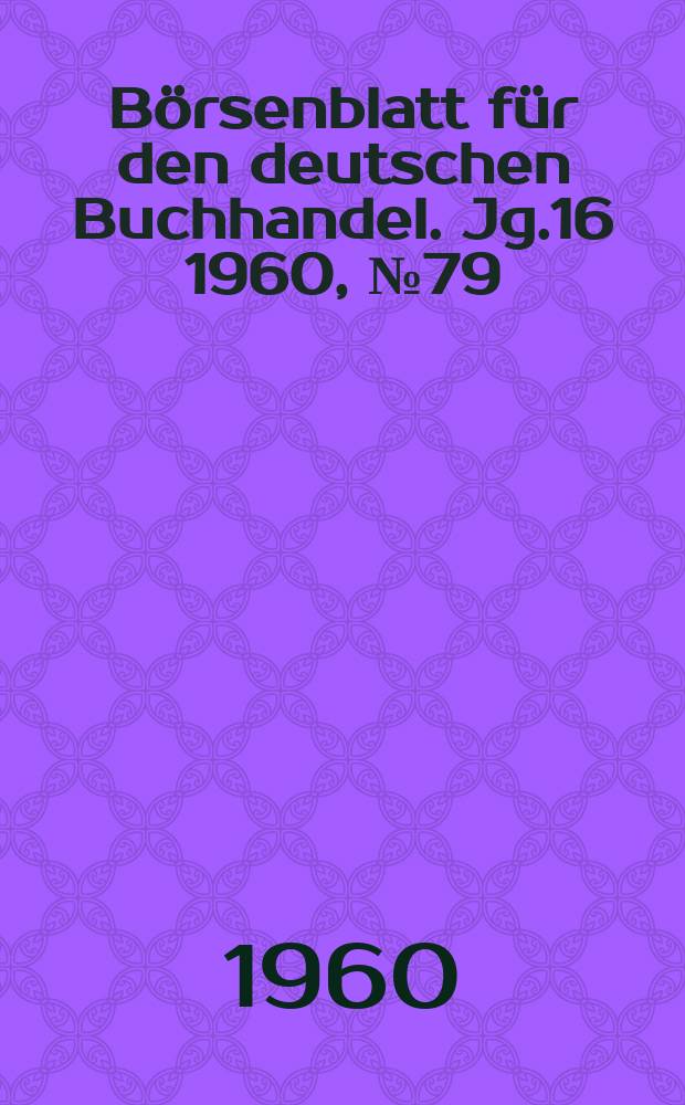 Börsenblatt für den deutschen Buchhandel. Jg.16 1960, №79