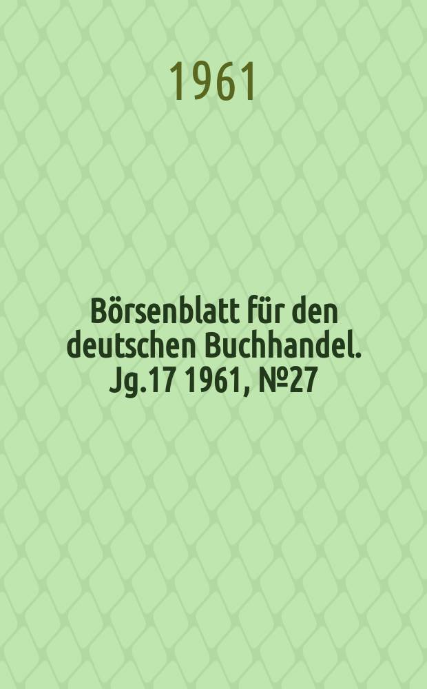 Börsenblatt für den deutschen Buchhandel. Jg.17 1961, №27