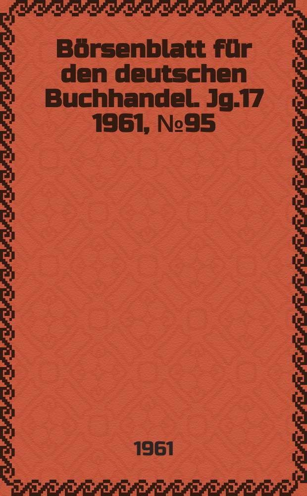 Börsenblatt für den deutschen Buchhandel. Jg.17 1961, №95