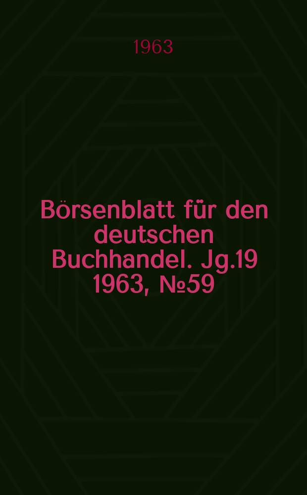 Börsenblatt für den deutschen Buchhandel. Jg.19 1963, №59