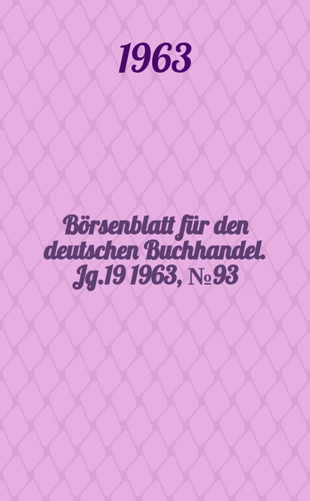 Börsenblatt für den deutschen Buchhandel. Jg.19 1963, №93
