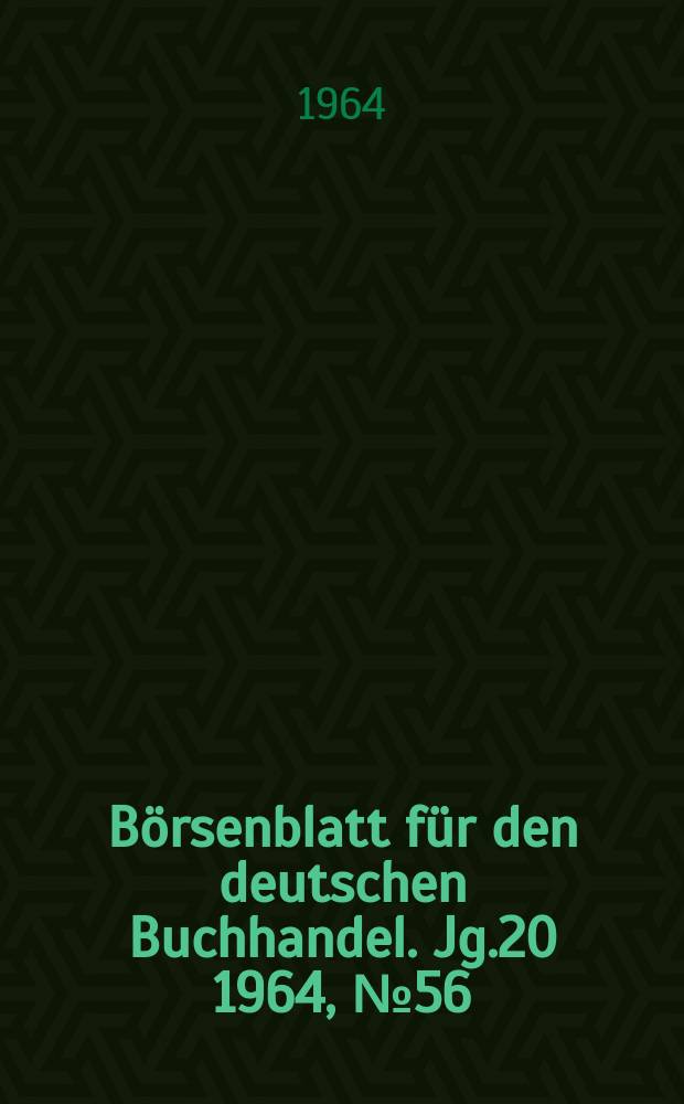 Börsenblatt für den deutschen Buchhandel. Jg.20 1964, №56