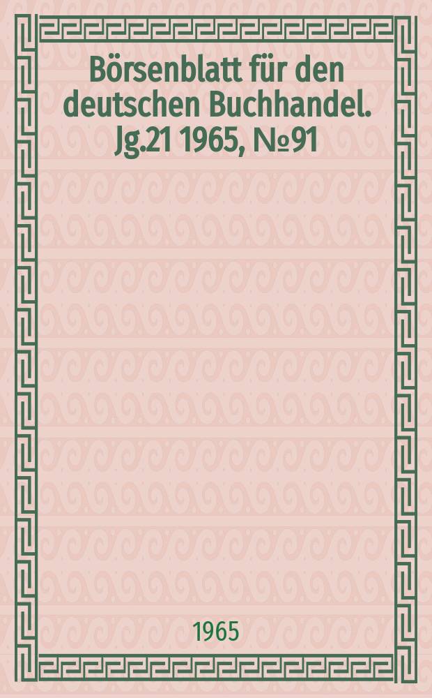 Börsenblatt für den deutschen Buchhandel. Jg.21 1965, №91