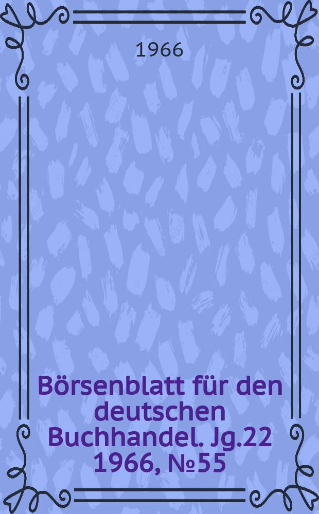 Börsenblatt für den deutschen Buchhandel. Jg.22 1966, №55