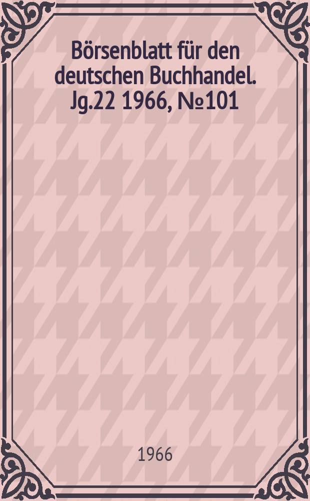 Börsenblatt für den deutschen Buchhandel. Jg.22 1966, №101