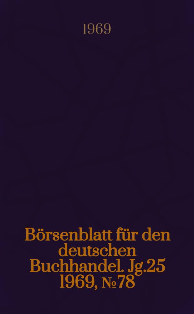 Börsenblatt für den deutschen Buchhandel. Jg.25 1969, №78