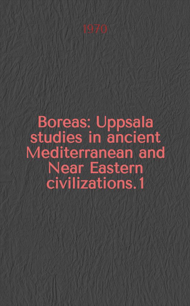 Boreas : Uppsala studies in ancient Mediterranean and Near Eastern civilizations. 1 : Ionians in Pasargadae