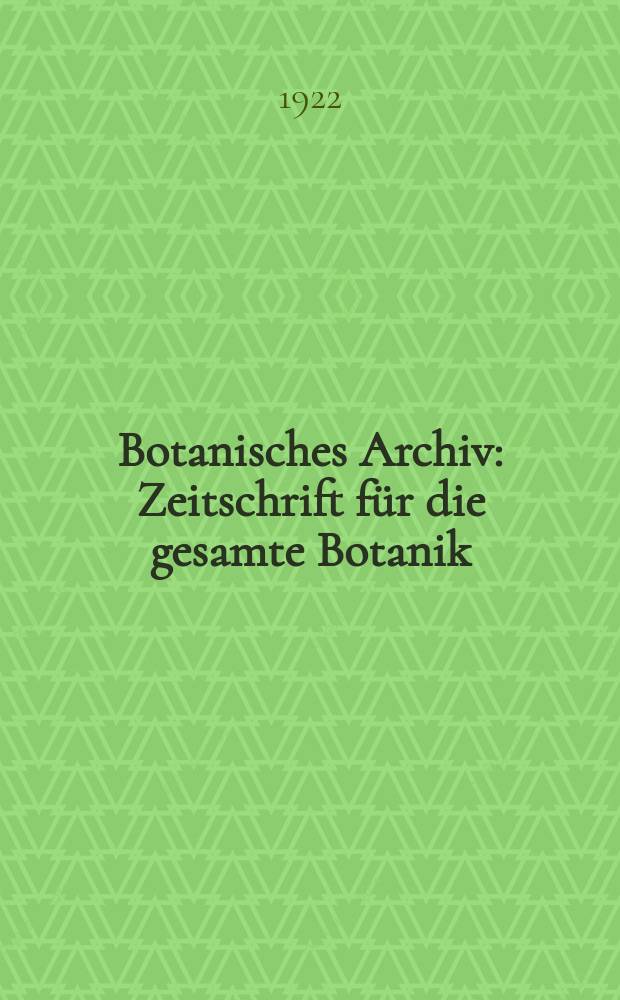 Botanisches Archiv : Zeitschrift für die gesamte Botanik