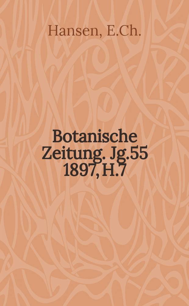 Botanische Zeitung. Jg.55 1897, H.7 : (Biologische Untersuchungen über Mist bewohnende Pilze)