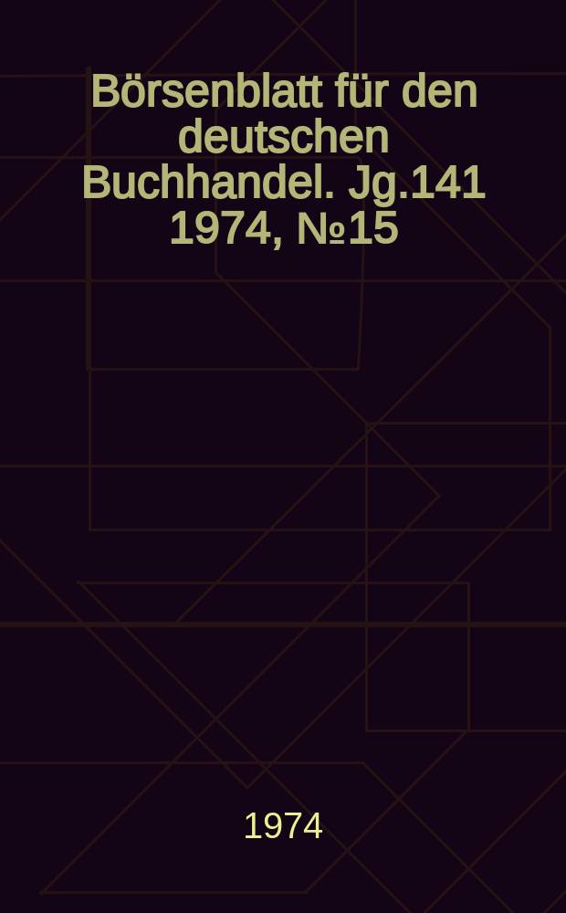 Börsenblatt für den deutschen Buchhandel. Jg.141 1974, №15