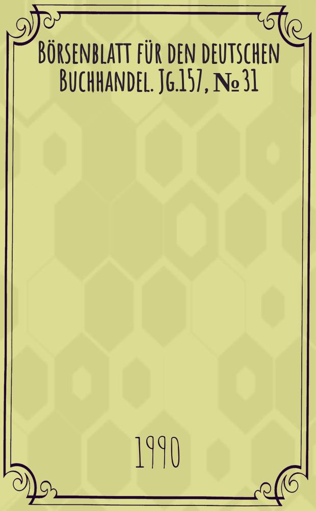Börsenblatt für den deutschen Buchhandel. Jg.157, №31